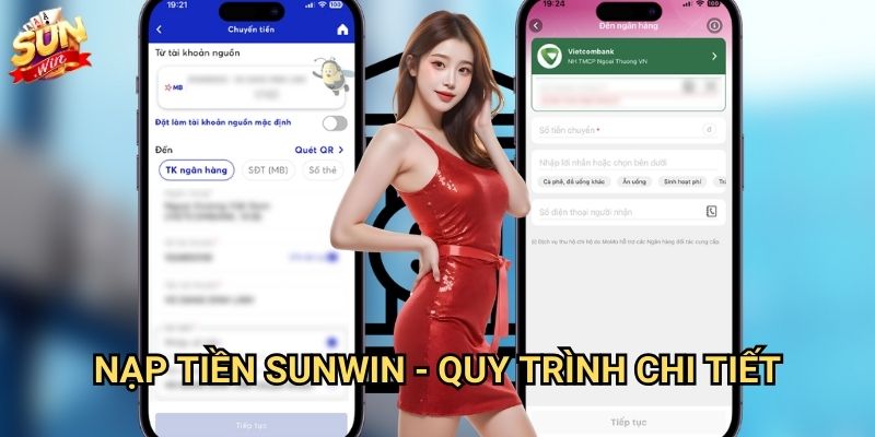 Nạp tiền Sunwin - Giao dịch nhanh chóng an toàn 3 Nạp tiền Sunwin - Quy trình chi tiết