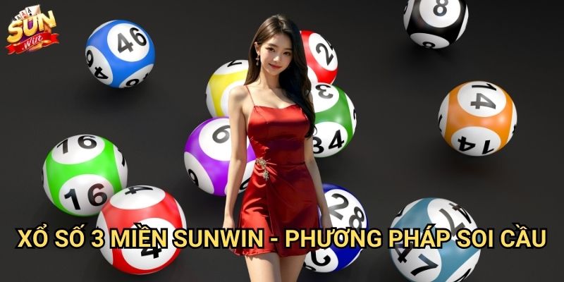 Xổ số 3 miền Sunwin - Dự đoán chính xác mỗi ngày 3 Xổ số 3 miền Sunwin - Phương pháp soi cầu